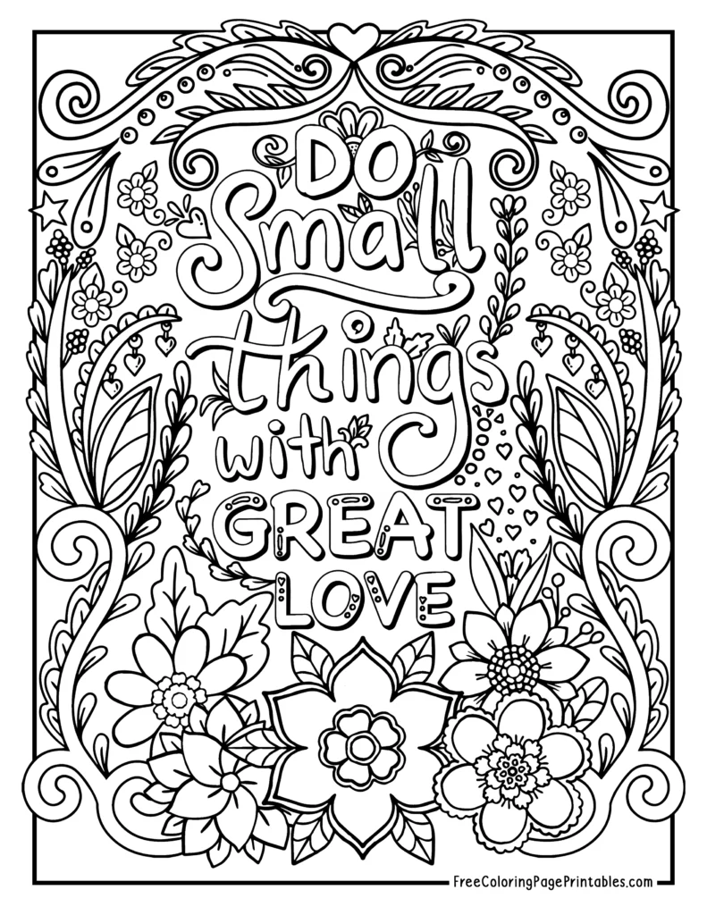 Small Things Great Love Flowers Printable Coloring Page